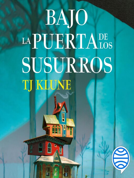 Title details for Bajo la puerta de los susurros by TJ Klune - Available